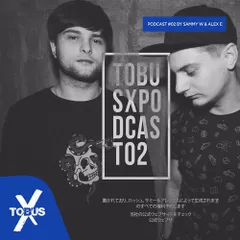 Tobus X (Podcast #02)
