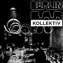 KOLLEKTIV Feb 19th 2017 @ Berlin Bar (Berlin meets Moscow)