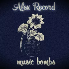 Alex Record - Music Bombs