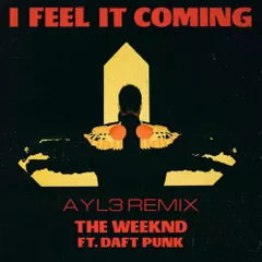 The Weeknd ft. Daft Punk - I feel it coming (AYL3 remix)