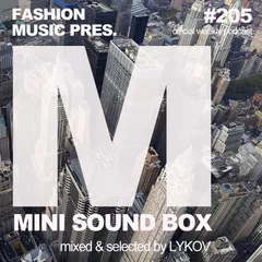 Lykov – Mini Sound Box Volume 205 (Weekly Mixtape)