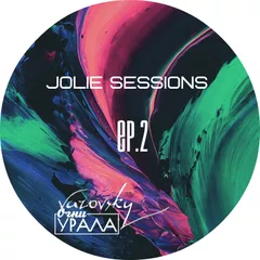 JOLIE SESSIONS [EP.2]