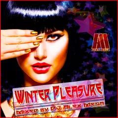 DJ Alex Mega - Winter Pleasure - 2017