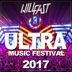 Will Fast - Ultra Music Festival 2017