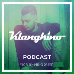 KLANGKINO Podcast #103