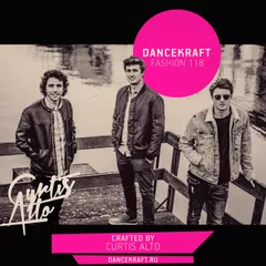 Dancekraft Show – Fashion Episode 118 by Curtis Alto