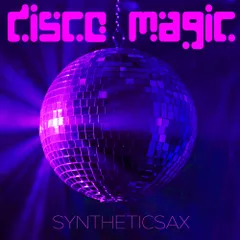 Syntheticsax - Disco Magic