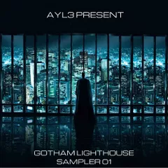 AYL3 pres. Gotham Lighthouse Sampler 01