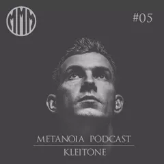Metanoia Podcast #05