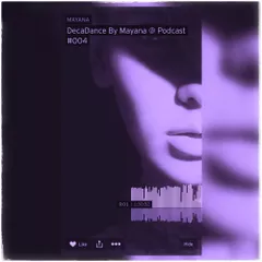DecaDance @ Podcast #004