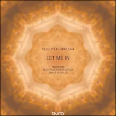 Mix'Usha & Keksu - Let Me In (Alex Panchenco Remix)
