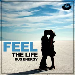 Rus Energy - Feel  The Life (Radio edit) [MOUSE-P]