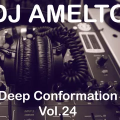 Amelto – Deep Conformation Vol.24