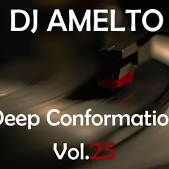 Amelto – Deep Conformation Vol.25