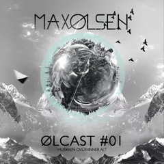Max Olsen - OLCAST #01