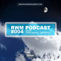 RWM PODCAST #004