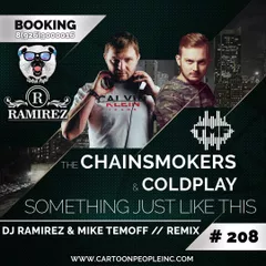 The Chainsmokers & Coldplay - Something Just Like This (DJ Ramirez & Mike Temoff Remix) (Radio)