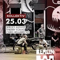 KOLLEKTIV Mar 25/2017 @ Berlin Bar (Berlin meets Moscow)