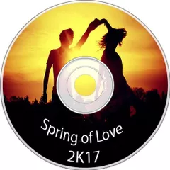 Spring of Love Mix 2K17