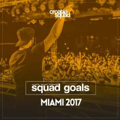 Squad Goals Podcast 005 (MIAMI 2017)