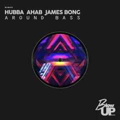 Hubba vs. Ahab & James Bong - Around Bass (Original Mix)