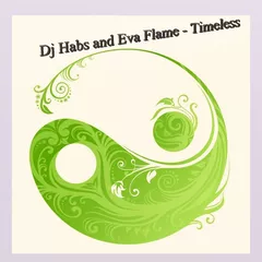 Dj Habs and Eva Flame - Timeless