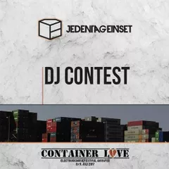 JedenTagEinSet X Container Love Festival DJ Contest