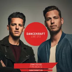 Dancekraft Show – Live Episode 272 by Firebeatz (Firebeatz Radio)