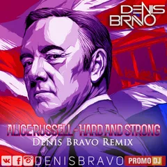Alice Russell - Hard And Strong (Denis Bravo Remix)