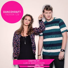 Dancekraft Show – Fashion Episode 128 by Lux & Marcusson (Blend)