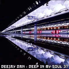 Deep In My Soul 37 [2017]