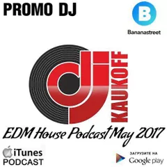 EDM House Podcast May 2017