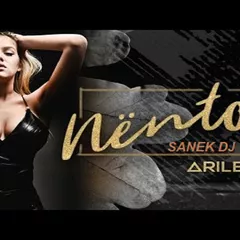 Arilena Ara - Nentori - #INDMIX - SANEK DJ MIX