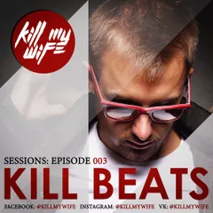 Kill Beats Sessions #003