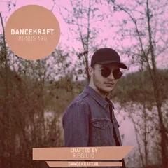 Dancekraft Show – Bonus Episode 176 by Regilio