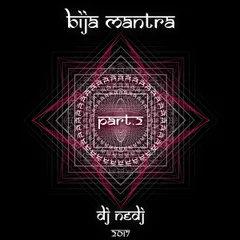 NEDJ - Bija Mantra 2 (May 2017)