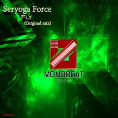 Seryoga Force - Fly (Original mix)