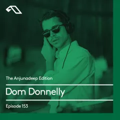 The Anjunadeep Edition 153