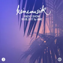 Keinemusik Radio Show (16.06.2017)
