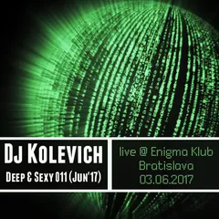 Deep & Sexy 011 (Jun 17) Live @ Enigma, Bratislava