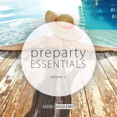 Preparty Essentials volume 11