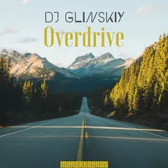 DJ Glinskiy - Overdrive (Original Mix)