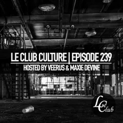 Le Club Culture (Episode 239)