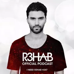 I NEED R3HAB 247