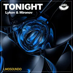 Lykov & Mironov - Tonight (Radio Edit) [MOUSE-P]