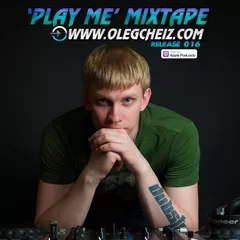 'PLAY ME' MIXTAPE #016