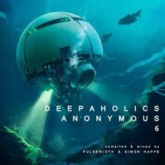 Deepaholics Anonymous 6 (with Simon Happe)