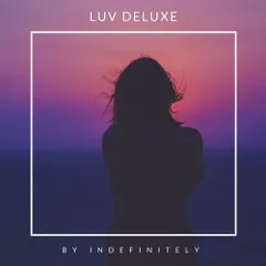 Luv Deluxe (Summer Mix 2017)