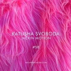 Music By Katusha Svoboda - Jackin Motion #058