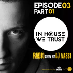 In House We Trust Episode 03 (part 01)
